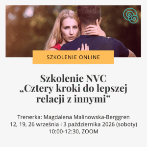 Szkolenie NVC online Cztery kroki do lepszej relacji z innymi Magdalena Malinowska-Berggren