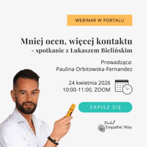 Mniej ocen, więcej kontaktu - spotkanie z Łukaszem Bielińskim