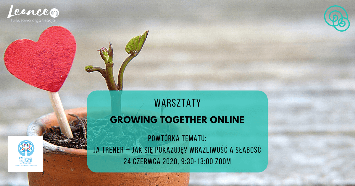 Growing Together Online Wrażliwość a słabość