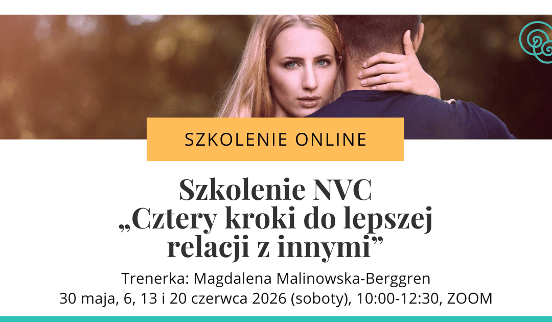 Szkolenie NVC „Cztery kroki do lepszej relacji z innymi” (maj 2026)