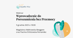 Wprowadzenie do Porozumienia bez Przemocy (NVC)