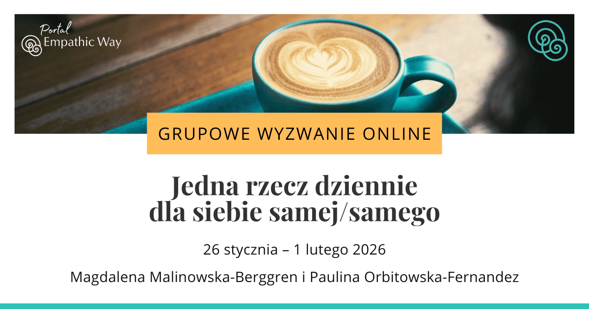Wyzwanie Jedna rzecz dziennie dla siebie samej/samego