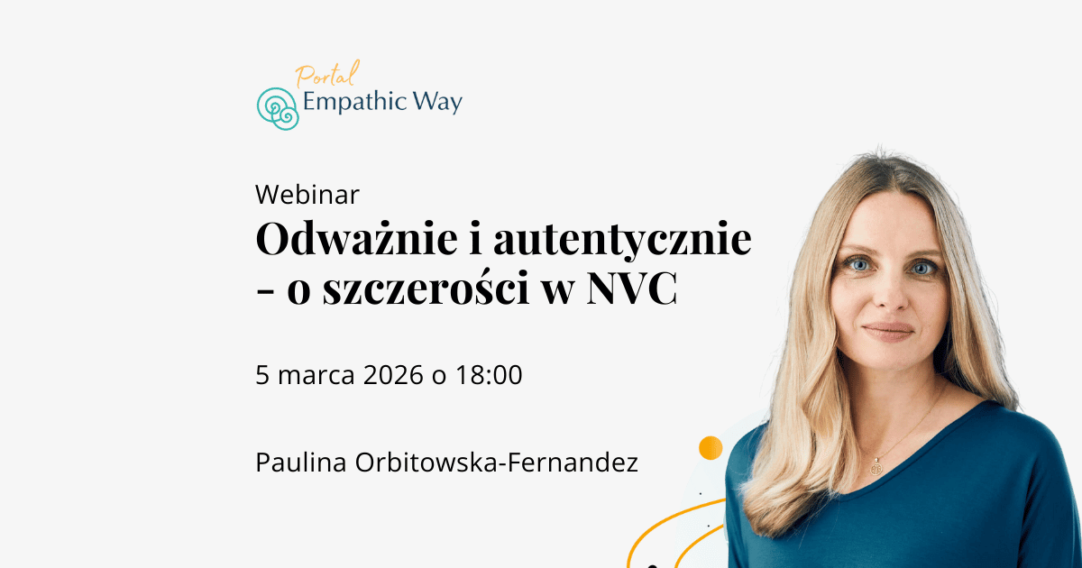 Odważnie i autentycznie – o szczerości w NVC