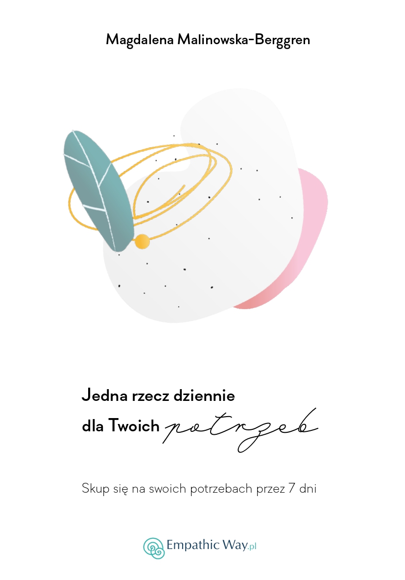 Jedna-rzecz-dziennie-dla-Twoich-potrzeb-Empathic-Way-Okladka 7-dniowe wyzwanie online Jedna rzecz dziennie dla Twoich potrzeb okładka
