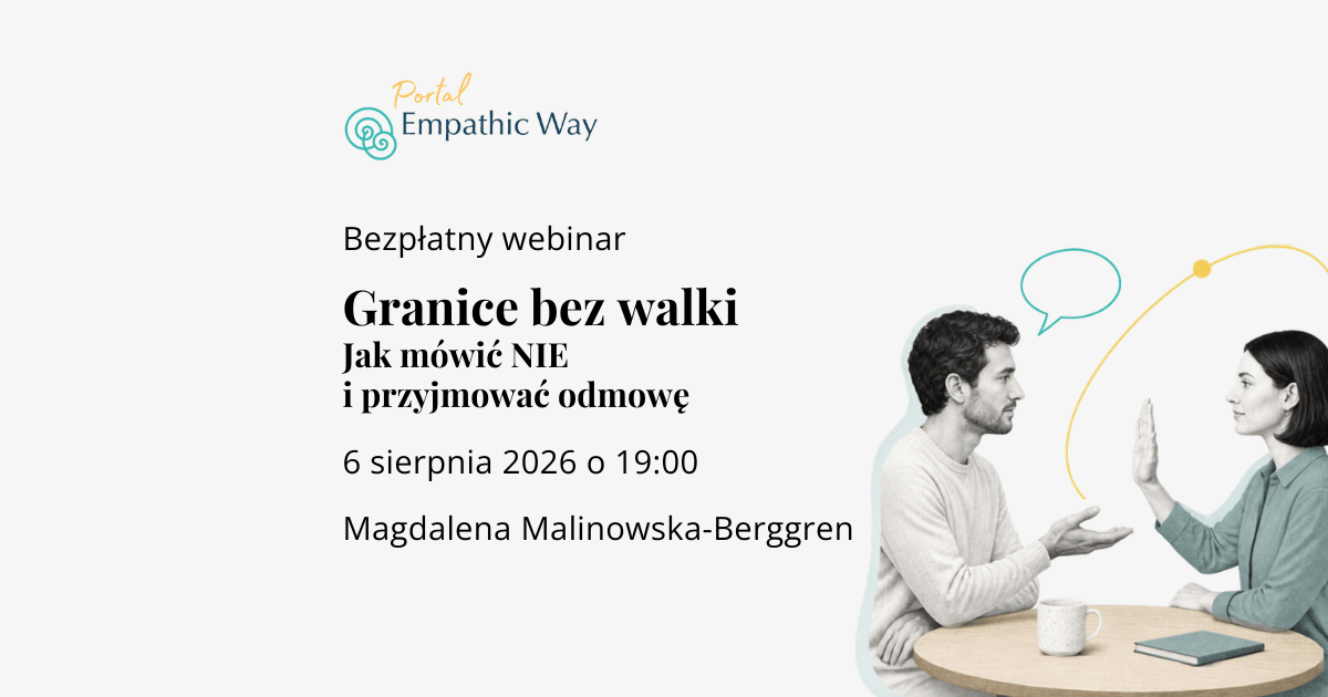 Granice bez walki. Jak mówić NIE i przyjmować odmowę – webinar